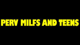 Perv Milfs And Teens