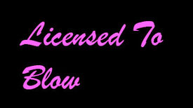 Licensed To Blow