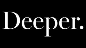 Deeper