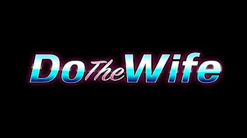 Do The Wife