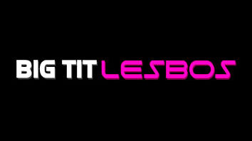 Big Tit Lesbos