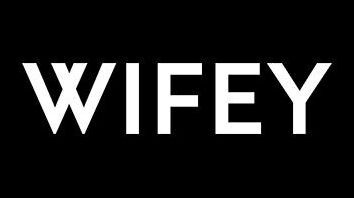 Wifey