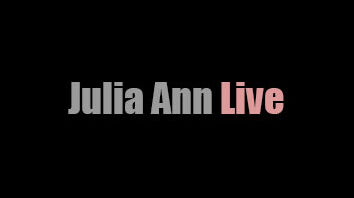 Julia Ann Live
